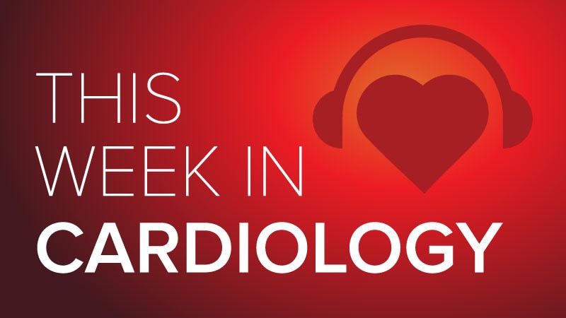 مرور این هفته در قلب‌شناسی: بررسی درمان‌ها و تحقیقات جدید